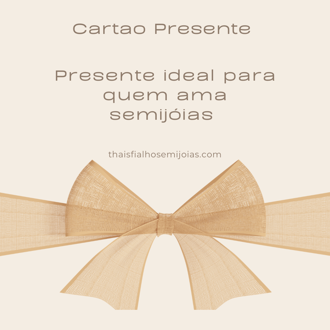 Cartão Presente Thais Fialho Semijoias